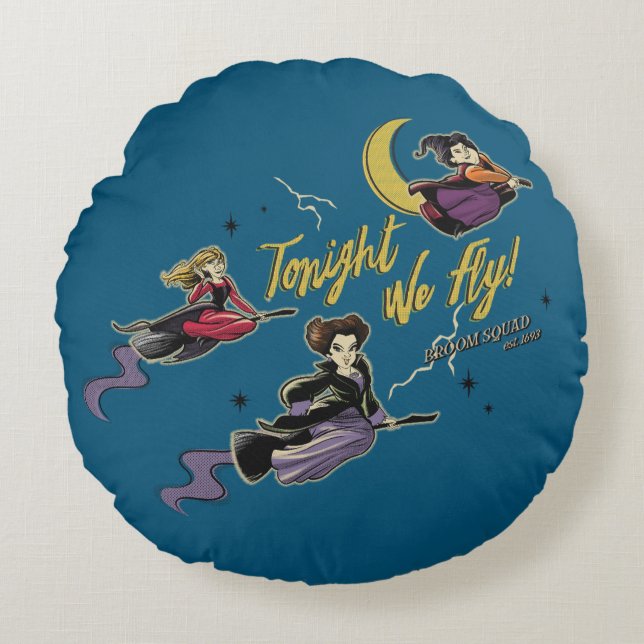Hocus Pocus Tonight We Fly Broom Squad Round Pillow (Front)