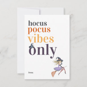 Hocus Pocus Vibes Only   Halloween Witch Classroom Card