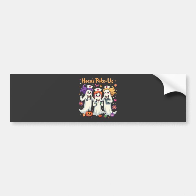 Hocus-Poke Us Nursing Spooky Halloween Ghost  Bumper Sticker (Front)