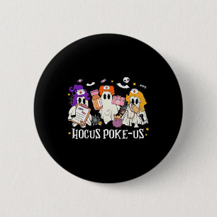 Hocus Poke-us Witch Nurse Halloween Medical Lab Te 2 Inch Round Button