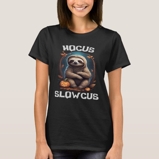 Hocus Slowcus Sloth lovers Halloween costume tee E (Front)