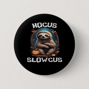 Hocus Slowcus Sloth lovers Halloween costume tee E 2 Inch Round Button