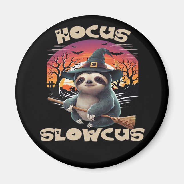 Hocus Slowcus Sloth lovers Halloween costume tee E Magnet (Front)