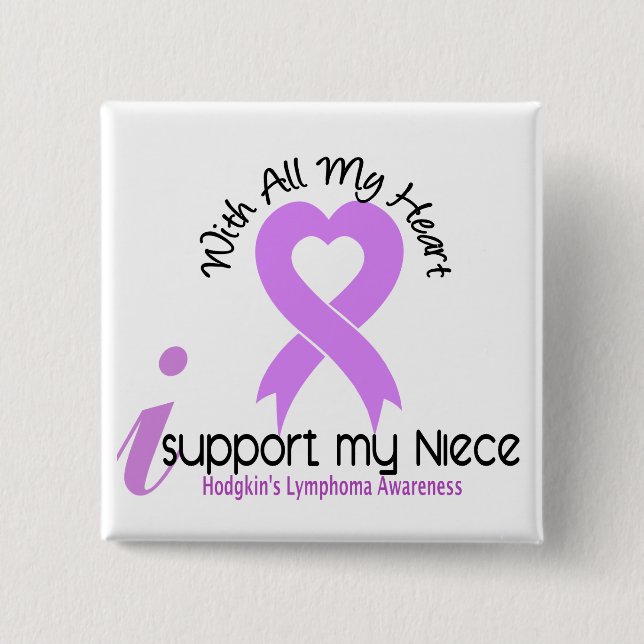 Hodgkins Lymphoma I Support My Niece 2 Inch Square Button (Front)