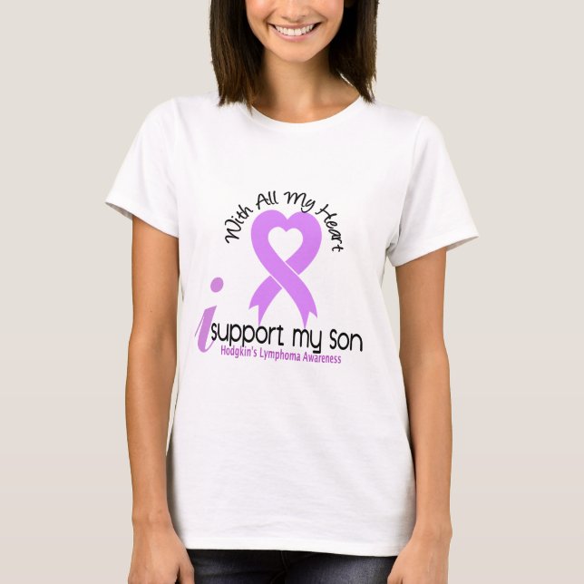 Hodgkins Lymphoma I Support My Son T-Shirt (Front)