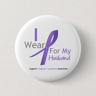 Hodgkin's Lymphoma I Wear Violet Ribbon Husband 2 Inch Round Button