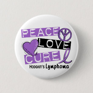 Hodgkin's Lymphoma PEACE LOVE CURE 1 2 Inch Round Button