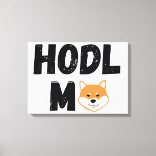 Hodl Me Shiba Inu Crypto Toile murale