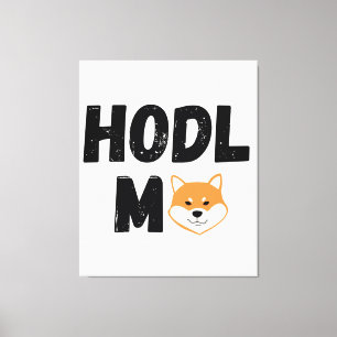 Hodl Me Shiba Inu Crypto Toile murale