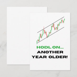 HODL On, Another year older! Birthday Card Crypto