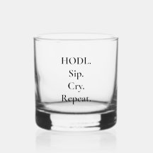 HODL Sip Cry Repeat Crypto Whiskey Glass