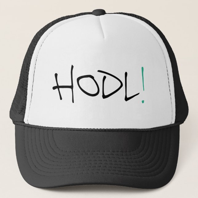 HODL! TRUCKER HAT (Front)
