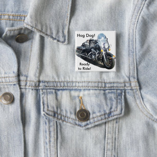 Hog Dog - Ready to Ride! 2 Inch Square Button