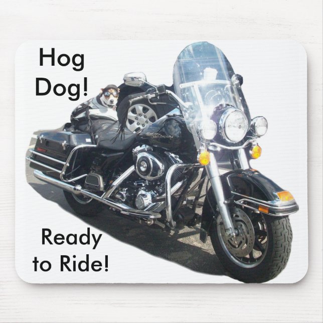 Hog Dog - Ready to Ride! Mouse Pad (Front)