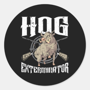 Hog Exterminator Wild Hog Boar Hunter Hog Hunting Classic Round Sticker
