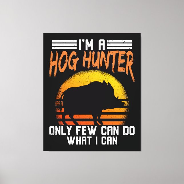 Hog Hunting Boar Hunting Canvas Print (Front)
