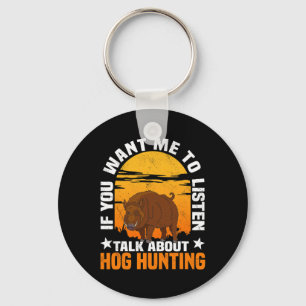 Hog Hunting Boar Pig Hunter Huntsman 1 Keychain