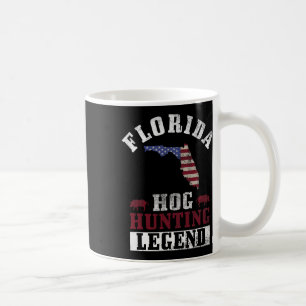 Hog Hunting Legend Florida For Boar Hunting Coffee Mug