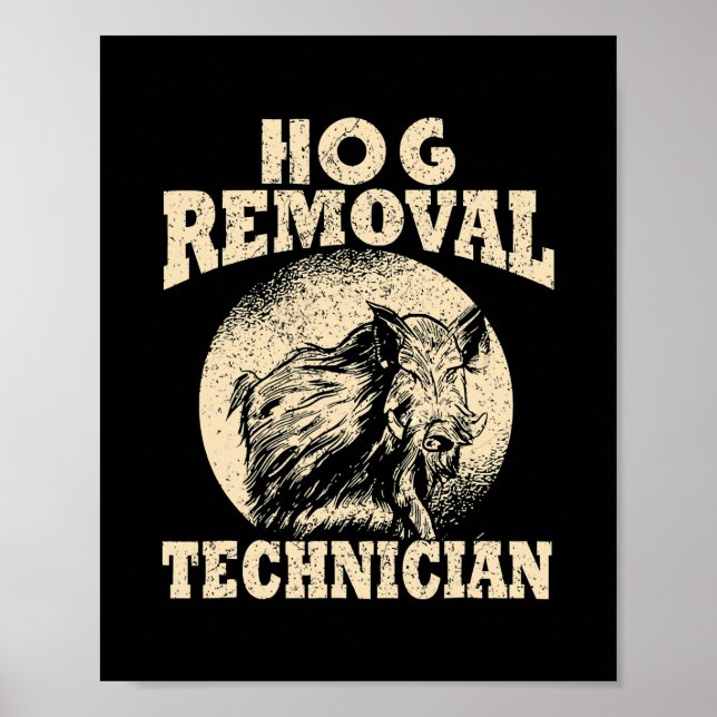 Hog Removal Technician Boar Hunting Vintage Pig Poster (Front)