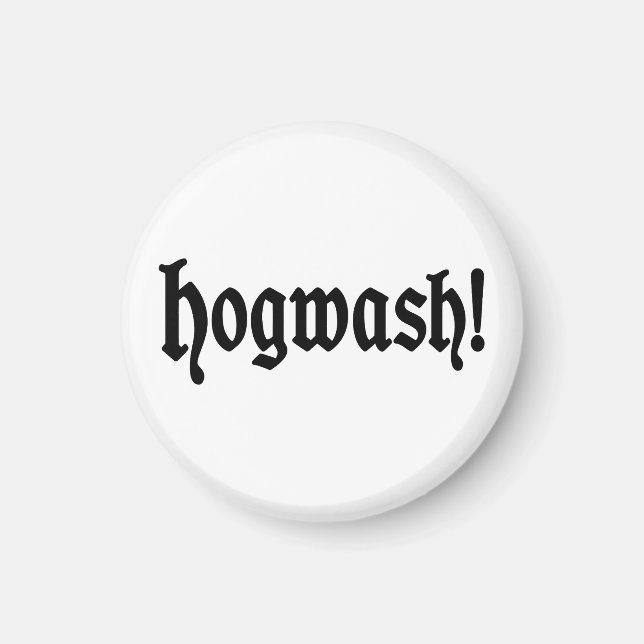 Hogwash! Magnet (Front)