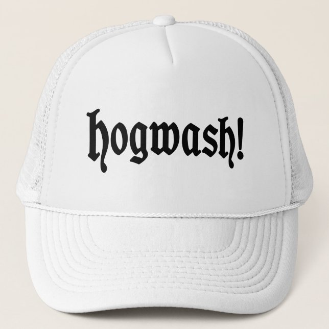 Hogwash! Trucker Hat (Front)