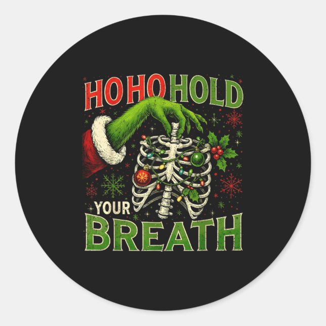 Hoho Hold Your Breath Funny Nurse Christmas  Classic Round Sticker (Front)