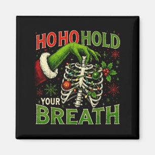 Hoho Hold Your Breath Funny Nurse Christmas  Magnet