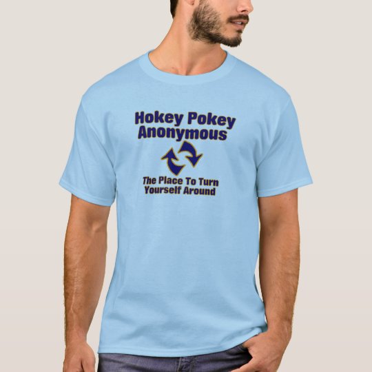 Hokey Pokey Anonymous T-Shirt
