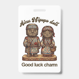 Hokkaido folk craft: Ainu traditional Nipopo doll Badge
