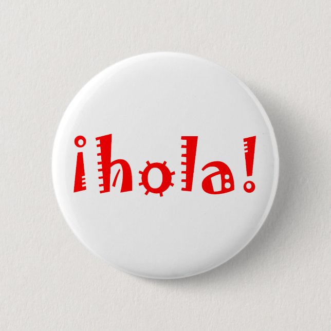 Hola 2 Inch Round Button (Front)