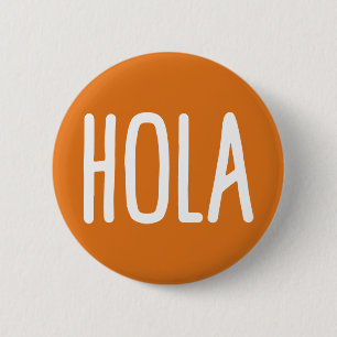 Hola. 2 Inch Round Button