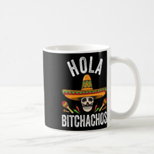 Hola Achos Shirt Funny Mexican Skull Cinco De Mayo Coffee Mug