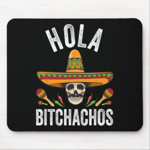 Hola Achos Shirt Funny Mexican Skull Cinco De Mayo Mouse Pad