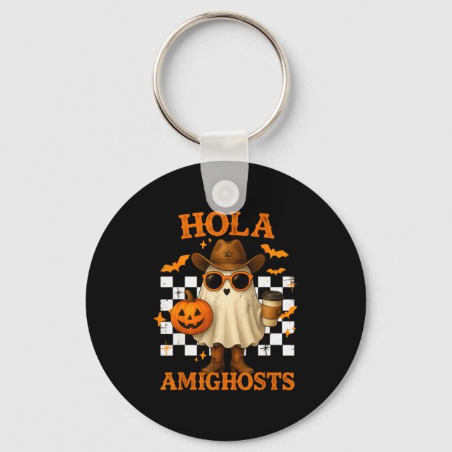Hola Amighosts Funny Spanish Halloween Cowboy Ghos Keychain (Front)