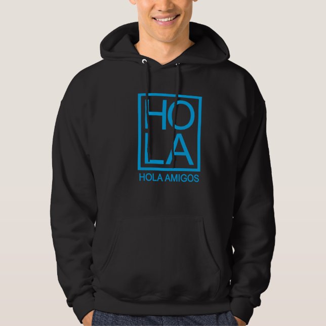Hola Amigos  Hello Friends Minimalist Typography Hoodie (Front)