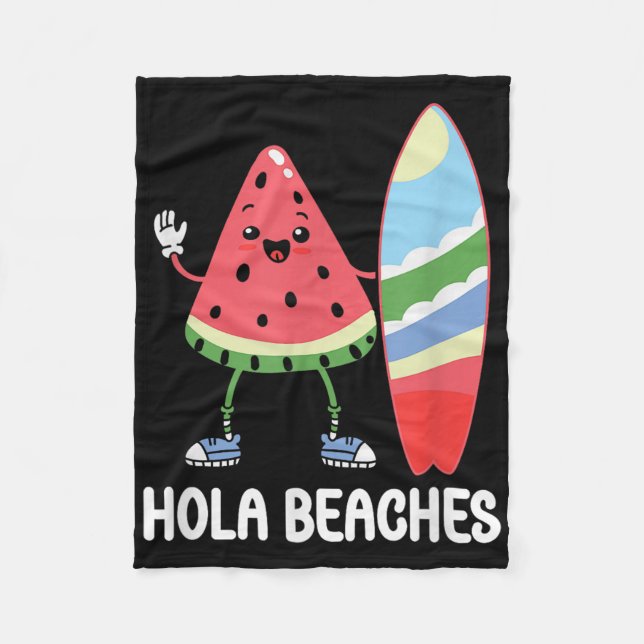 Hola Beaches Cute Kawaii Watermelon Surfboard Beac Fleece Blanket (Front)
