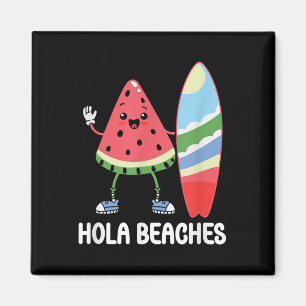 Hola Beaches Cute Kawaii Watermelon Surfboard Beac Magnet