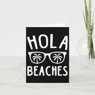 Hola Beaches Funny Beach Family Vacation Summer Gi Card