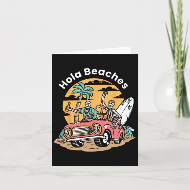 Hola Beaches Funny Summer Vacation Skeleton Coffin Card (Front)