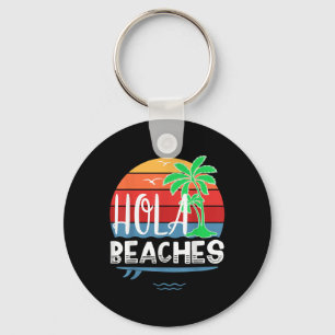 Hola Beaches Shirt Funny Summer Beach Surfboard Gi Keychain