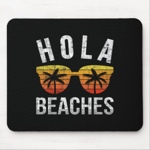 Hola Beaches Tank Top Funny Beach Vacation Shirt S Mouse Pad