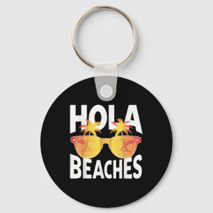 Hola Beaches Tropical Palm Trees Sungles Summer Va Keychain
