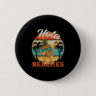 Hola Beaches Women Funny Aloha Beach Pineapple Fam 2 Inch Round Button