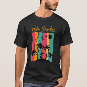 Hola Blue Sea Beaches In Sunset Twin Palm Tress Pr T-Shirt