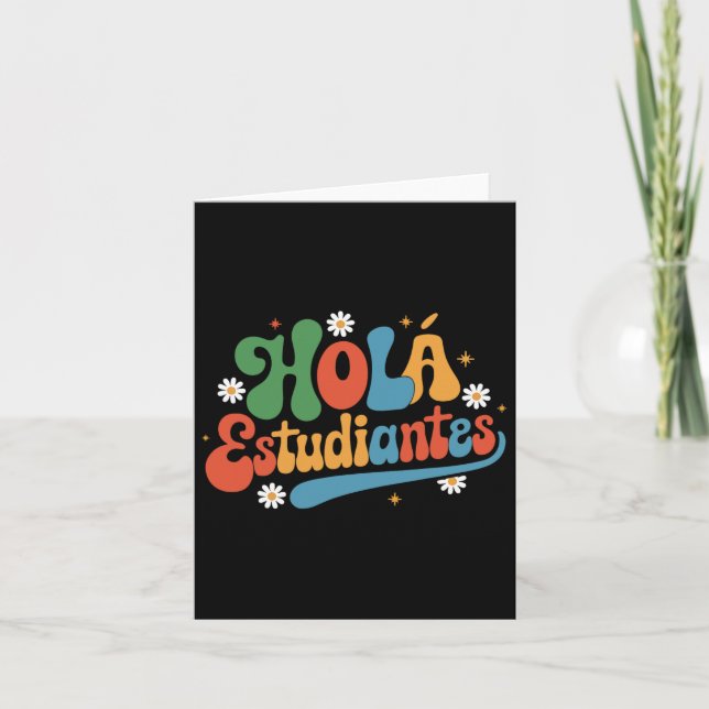Hola Estudiantes Maestra Back To School Spanish Te Card (Front)