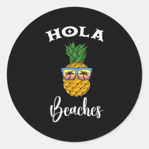 Hola Pineapple Sungl Beaches Girl Volley Ball Classic Round Sticker