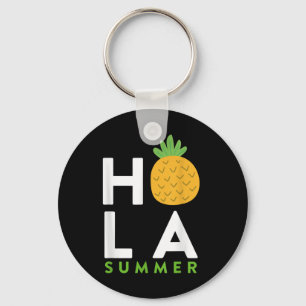 Hola Summer _ Pineapple Lover Beaches Vacation Fun Keychain