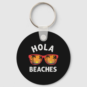 Hola Sungles Beaches Island Sunset Beach Travel Va Keychain