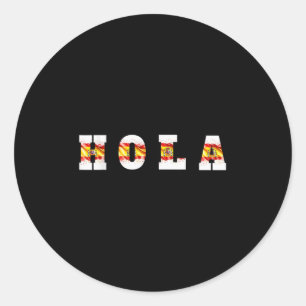 Hola Text With Spanish Flag, Spanish Greeting  Classic Round Sticker