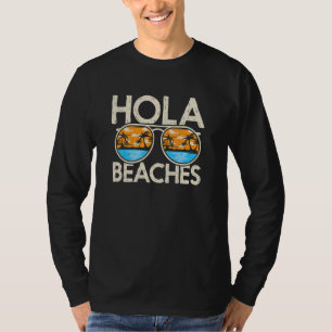 Hola Vacation Summer Tropical Getaway Beach Beache T-Shirt